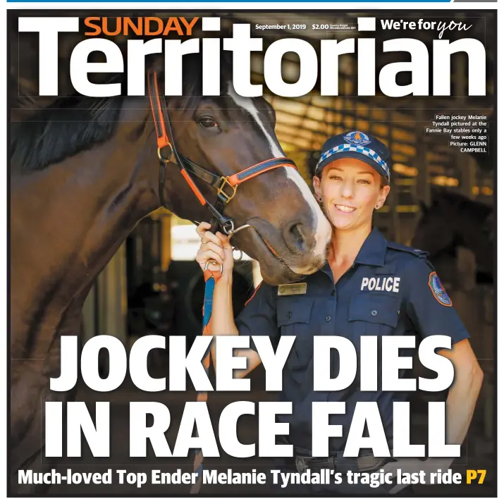  ?? Picture: GLENN CAMPBELL ?? Fallen jockey Melanie Tyndall pictured at the Fannie Bay stables only a few weeks ago