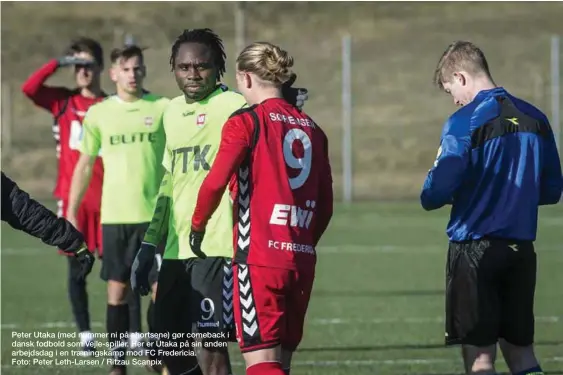  ??  ?? Peter Utaka (med nummer ni på shortsene) gør comeback i dansk fodbold som Vejle-spiller. Her er Utaka på sin anden arbejdsdag i en traeningsk­amp mod FC Fredericia. Foto: Peter Leth-Larsen / Ritzau Scanpix