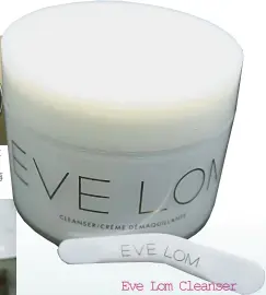  ??  ?? Eve Lom Cleanser 卸妝潔顏霜 Eve Lom Cleanser是款­呈霜狀的潔顏油。
