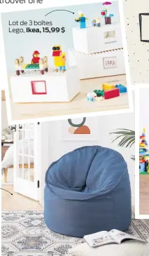  ??  ?? Fauteuil poire
structuré, Norka Living, 339 $
Lot de 3 boîtes Lego, Ikea, 15,99 $