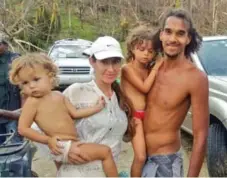  ?? COURTESY OF SARA OUELLETTE SUBERO ?? Sara Ouellette Subero and her family were rescued from the Caribbean island of Dominica on Sunday after Hurricane Maria destroyed their home.