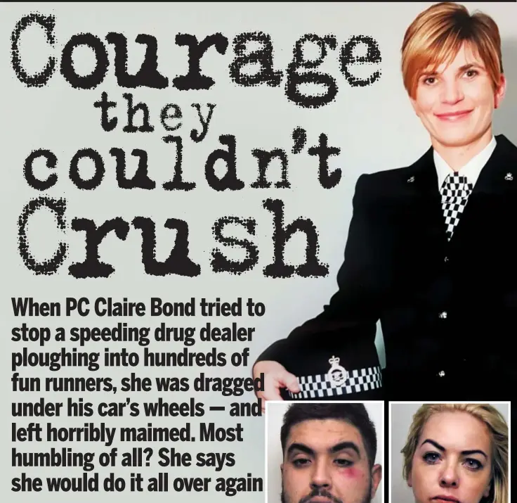  ??  ?? Brave in blue: PC Claire Bond and (right) Malhi and accomplice Bullmore