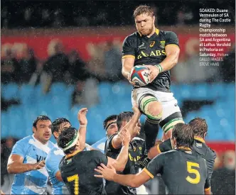  ?? Picture: GALLO IMAGES, STEVE HAAG ?? SOAKED: Duane Vermeulen of SA during The Castle Rugby Championsh­ip match between SA and Argentina at Loftus Versfeld in Pretoria on Saturday.