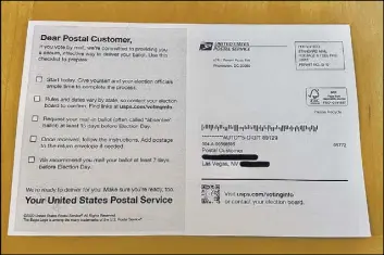  ?? Las Vegas Review-Journal ?? A Postal Service postcard with informatio­n on how to vote by mail contains false statements, Nevada Secretary of State Barbara Cegavske said.