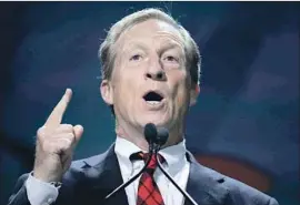  ?? Justin Sullivan Getty Images ?? TOM STEYER, a former hedge fund manager, had said he would not run for president, but with the Democratic field still unsettled, he may see an opening.