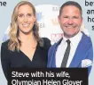  ??  ?? Steve with his wife, Olympian Helen Glover