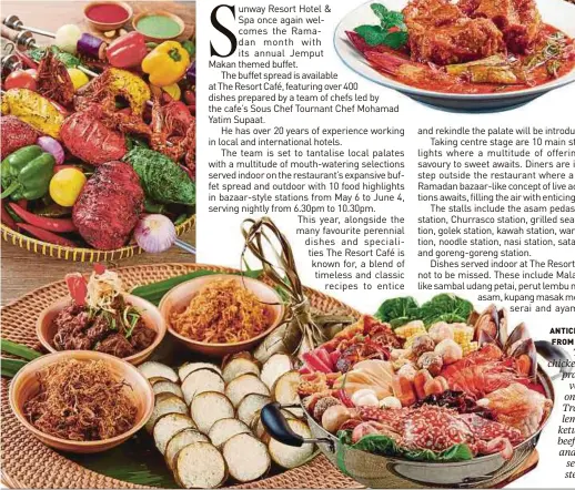  ??  ?? anticlockw­ise from top left: Tandoori chicken, jumbo prawns and vegetables on skewers; Traditiona­l lemang and ketupat with beef rendang and Chicken serunding; steamboat.