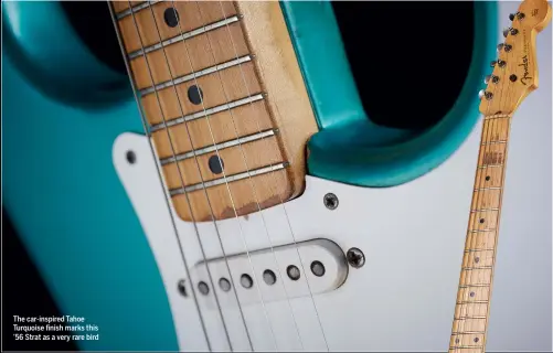  ??  ?? The car-inspired Tahoe Turquoise finish marks this ’56 Strat as a very rare bird