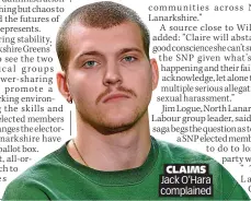  ?? ?? CLAIMS Jack O’Hara complained