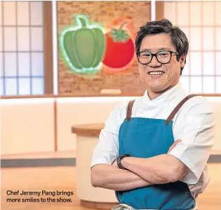  ??  ?? Chef Jeremy Pang brings more smiles to the show.