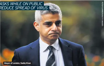  ??  ?? Mayor of London, Sadiq Khan