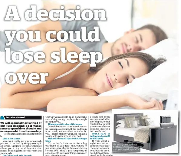  ??  ?? Newspaper Advertisin­g Gadgets galore Modern beds can incorporat­e space saving storage for your TV