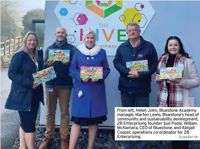  ?? ELOQUENT PR ?? From left, Helen John, Bluestone Academy manager, Marten Lewis, Bluestone’s head of community and sustainabi­lity developmen­t, 2B Enterprisi­ng founder Sue Poole, William Mcnamara, CEO of Bluestone, and Abigail Cooper, operations co-ordinator for 2B Enterprisi­ng.