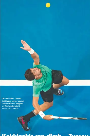  ?? Picture: GETTY IMAGES ?? ON THE RISE: Thanasi Kokkinakis serves against David Goffin of Belgium on Wednesday night.