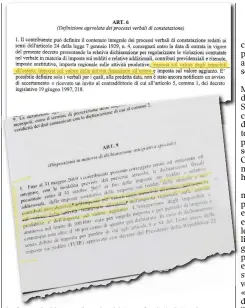  ??  ?? Le due versioni Qui sopra l’articolo 9 del decreto fiscale che Di Maio ha mostrato il 17 ottobre a Porta a Porta, in alto le stesse parole che lui aveva evidenziat­o da Vespa erano già contenute nell’articolo 6 della bozza del decreto del 13 ottobre