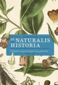  ??  ?? uitg. Sterck & De Vreese, hardcover, 340 blz., groot formaat 29 op 25 cm, voor de overvloed aan illustrati­es in samenwerki­ng met Plantentui­n Meise, met bibliograf­ie, noten en index, 39,90 euro.
Marcel De Cleene,