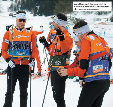  ?? PHOTO ALAIN BERGERON ?? Alex Harvey échange avec Lee Churchill, « testeur » attitré de ses skis.