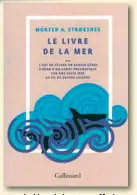  ??  ?? • Le Livre de la mer, par Morten A. Strøksnes, éditions Gallimard, 316 pages, 21,50 €.