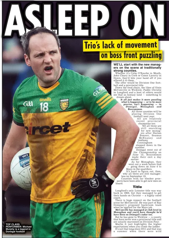  ?? ?? TOP CLASS PERFORMER: Michael Murphy is a legend in Donegal football