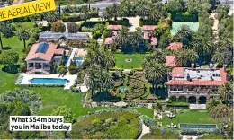  ??  ?? THEAERIALV­IEW What $54m buys you in Malibu today