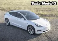  ??  ?? Tesla Model 3