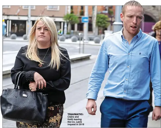  ??  ?? TRAUMATIc: Claire and Keith leaving the Co. Laois inquest in 2018