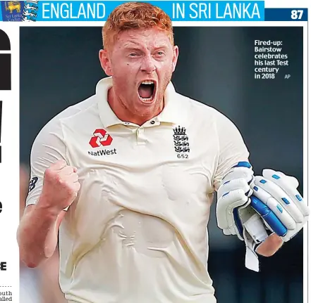  ?? AP ?? Fired-up: Bairstow celebrates his last Test century in 2018