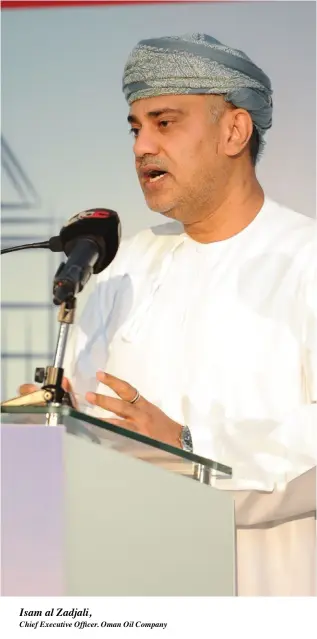  ??  ?? Chief Executive Officer. Oman Oil Company Isam al Zadjali,