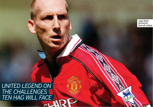  ?? ?? Jaap Stam during his time at United