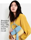  ??  ?? Braided handle bag, £85, charles keith. co.uk