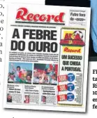  ??  ?? FESTA. Manuela, tal como Fernanda Ribeiro (ouro nos 10 mil) recebidas em festa, e ‘Record’ fez manchete