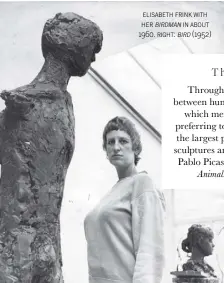  ??  ?? elisabeth frink with her birdman in about 1960. right: bird (1952)