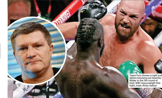  ?? ?? Tyson Fury throws a right just before knocking out Deontay Wilder in the 11th round of their WBC heavyweigh­t title fight; Inset, Ricky Hatton