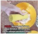  ??  ?? SEDAP: Minyak engkabang sedap dimakan bersama nasi panas sebagai pembuka selera.