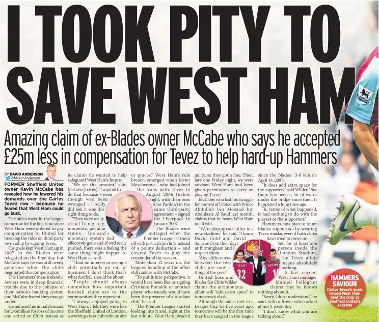  ??  ?? Carlos Tevez’s goals helped West Ham beat the drop at Sheffield United’s expense