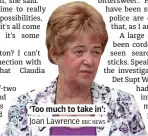  ?? BBC NEWS ?? ‘Too much to take in’: Joan Lawrence