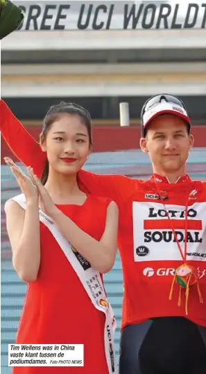  ?? Foto PHOTO NEWS ?? Tim Wellens was in China vaste klant tussen de podiumdame­s.