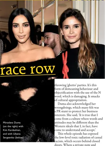  ??  ?? Miroslava Duma (on the right) with Kim Kardashian, and with Ulyana Sergeenko (below)