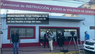  ??  ?? INVESTIGAC­IÓN. Diego Callegari, de la UFI de Violencia de Género, es uno de los tres fiscales a cargo del caso.