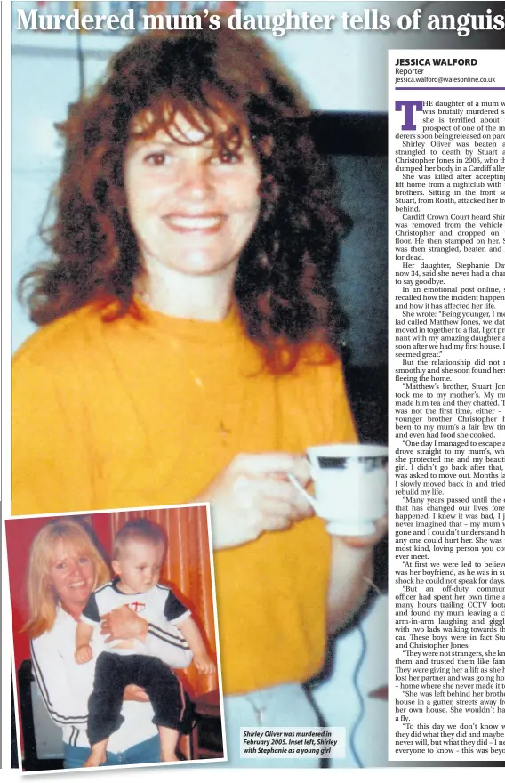  ??  ?? Shirley Oliver was murdered in February 2005. Inset left, Shirley with Stephanie as a young girl