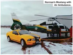  ?? ?? Norman’s Mustang with Air Ambulance.