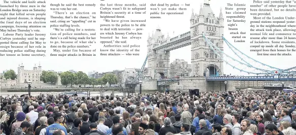  ?? AP ?? People attend a vigil for victims of Saturday’s attack in London Bridge at Potter’s Field Park in London, yesterday.