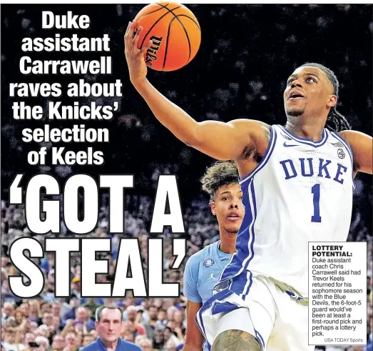  ?? USA TODAY Sports ?? LOTTERY POTENTIAL:
Duke assistant coach Chris Carrawell said had Trevor Keels returned for his sophomore season with the Blue Devils, the 6-foot-5 guard would’ve been at least a first-round pick and perhaps a lottery pick.