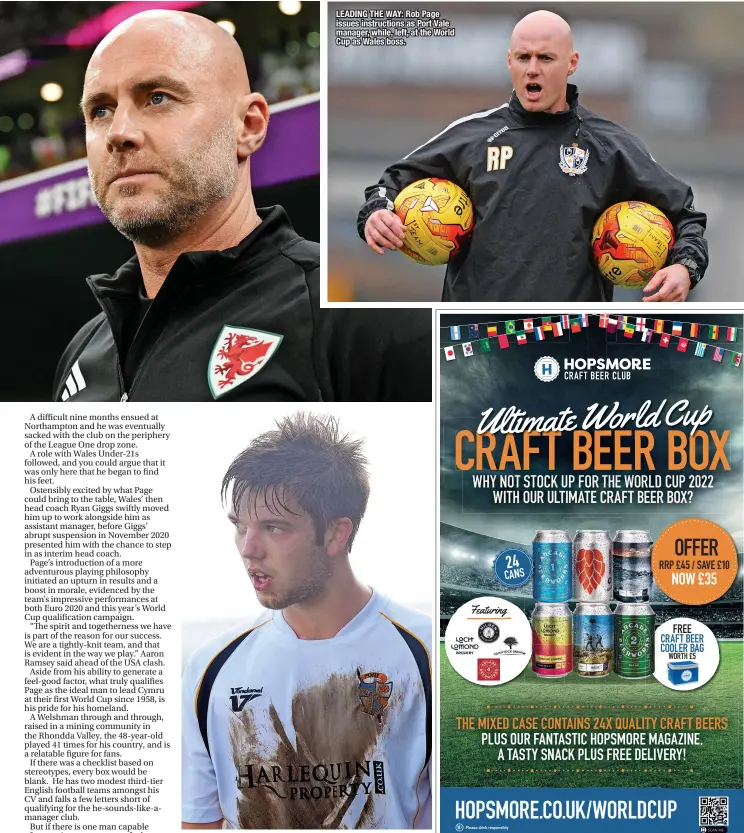  ?? ?? LEADING THE WAY: Rob Page issues instructio­ns as Port Vale manager, while, left, at the World Cup as Wales boss.
YOUNG HOPEFUL: Joe Davis was coached by Rob Page during his early days at Port Vale.