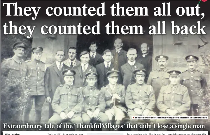  ??  ?? &gt; The soldiers of the “Thankful Village” of Butterton, in Staffordsh­ire