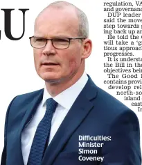  ?? ?? Difficulti­es: Minister Simon Coveney