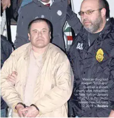  ??  ?? Mexican drug lord Joaquin “El Chapo” Guzman is shown shortly after extraditio­n in New York on January 19, 2017, in this photo released on February 12, 2019. — Reuters