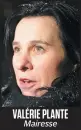  ??  ?? VALÉRIE PLANTE Mairesse