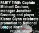  ?? PICTURE: Morgan Exley ?? PARTY TIME: Captain Michael Coulson, manager Jonathan Greening and player Kieran Glynn celebrate promotion to National League North