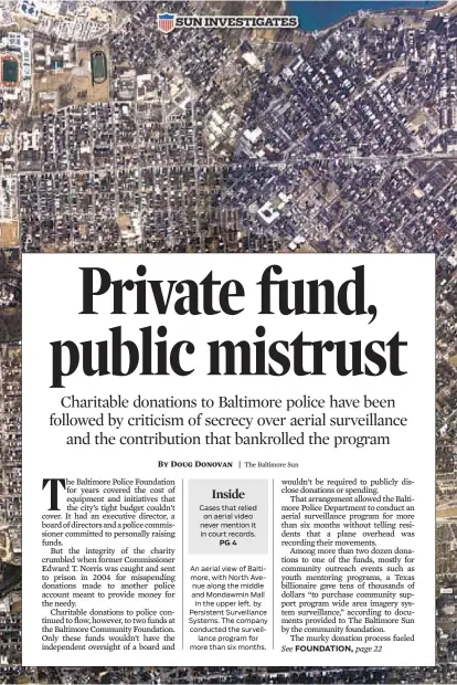  ??  ?? Cases that relied on aerial video never mention it in court records. PG4 An aerial view of Baltimore, with North Avenue along the middle and Mondawmin Mall in the upper left, by Persistent Surveillan­ce Systems. The company conducted the surveillan­ce...